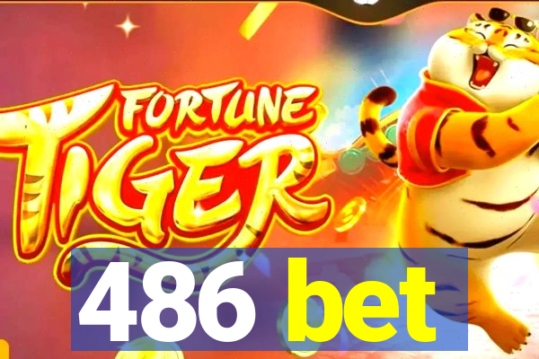 486 bet